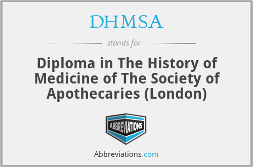 DHMSA - Diploma in The History of Medicine of The Society of Apothecaries (London)