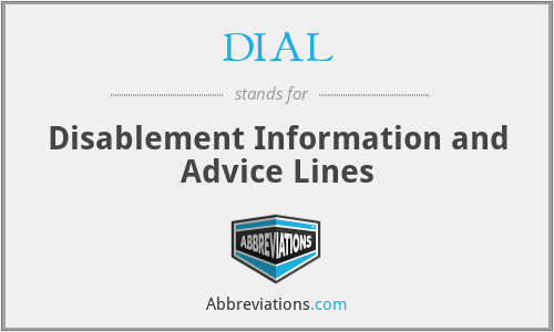 DIAL - Disablement Information and Advice Lines