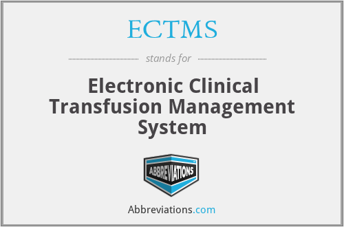 ECTMS - Electronic Clinical Transfusion Management System