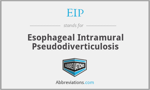 EIP - Esophageal Intramural Pseudodiverticulosis
