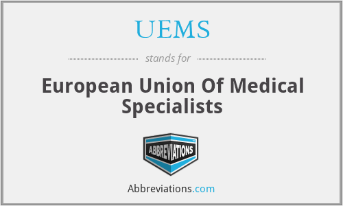 UEMS - European Union Of Medical Specialists