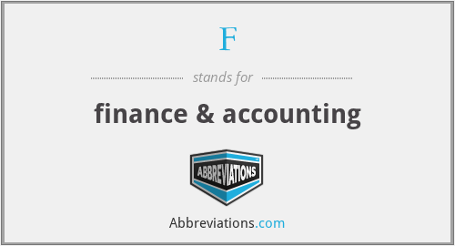 F - finance & accounting