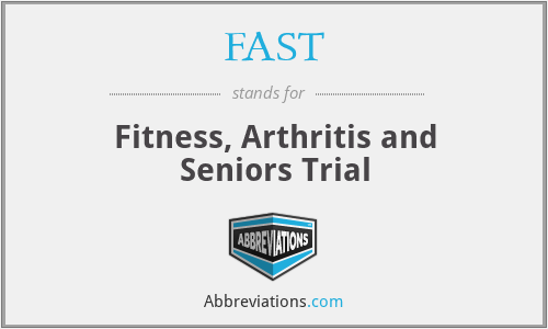 FAST - Fitness, Arthritis and Seniors Trial