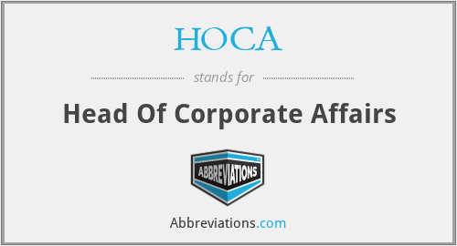HOCA - Head Of Corporate Affairs
