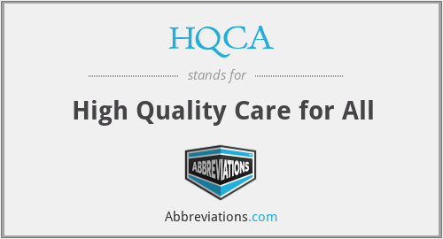 HQCA - High Quality Care for All