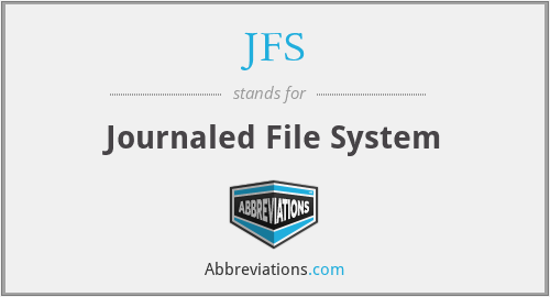 JFS - Journaled File System