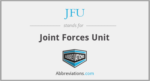 JFU - Joint Forces Unit