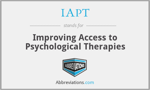 IAPT - Improving Access to Psychological Therapies