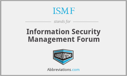 ISMF - Information Security Management Forum
