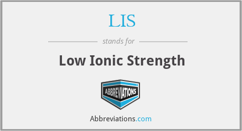LIS - Low Ionic Strength