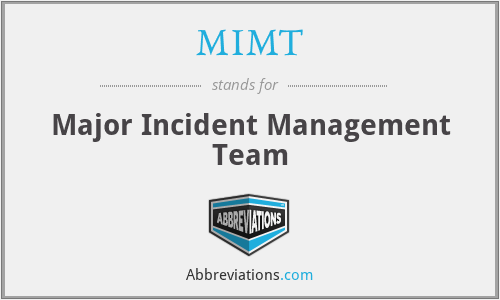 MIMT - Major Incident Management Team