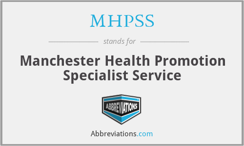 MHPSS - Manchester Health Promotion Specialist Service