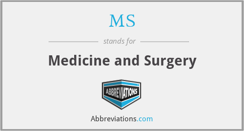MS - Medicine and Surgery
