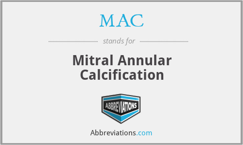 MAC - Mitral Annular Calcification