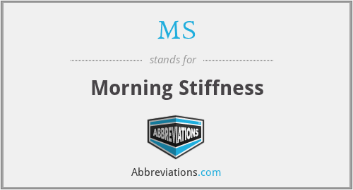 MS - Morning Stiffness