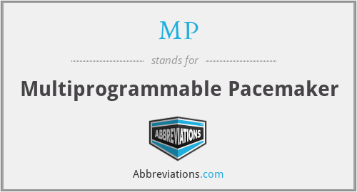 MP - Multiprogrammable Pacemaker