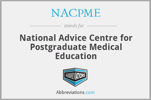 NACPME - National Advice Centre for Postgraduate Medical Education