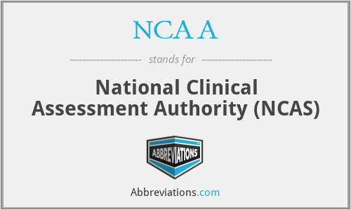NCAA - National Clinical Assessment Authority (NCAS)