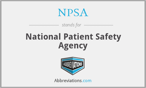 NPSA - National Patient Safety Agency