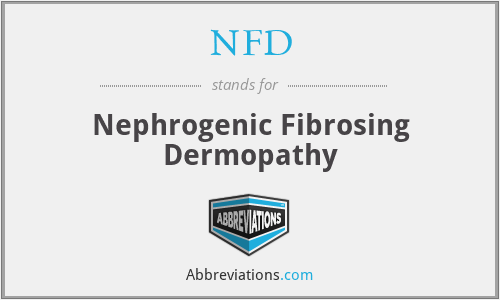 NFD - Nephrogenic Fibrosing Dermopathy