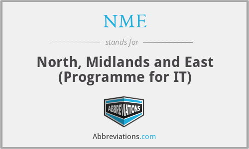 NME - North, Midlands and East (Programme for IT)