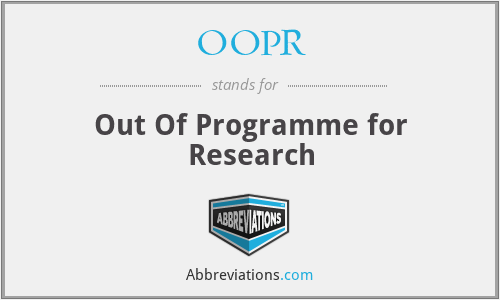 OOPR - Out Of Programme for Research