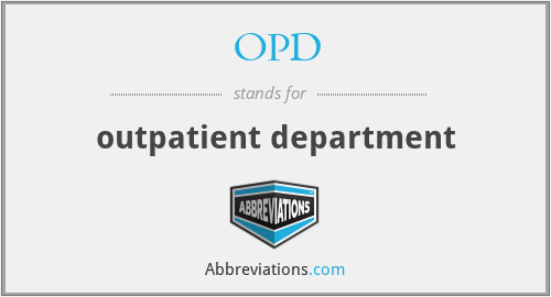 OPD - outpatient department