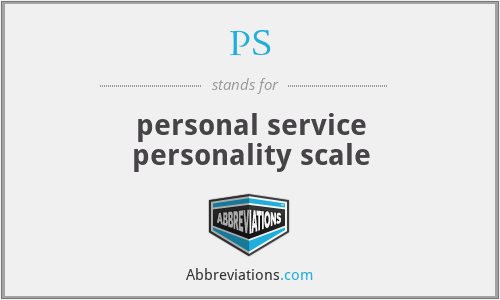 PS - personal service personality scale