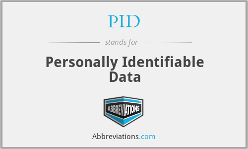PID - Personally Identifiable Data