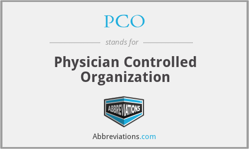 PCO - Physician Controlled Organization