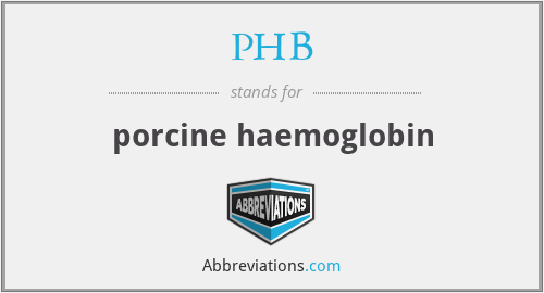 PHB - porcine haemoglobin