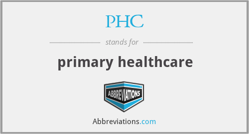 PHC - primary healthcare