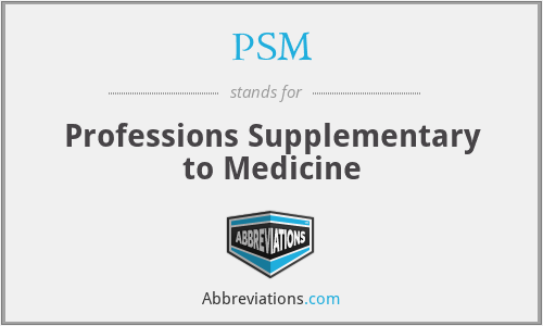 PSM - Professions Supplementary to Medicine