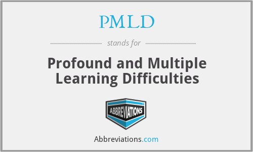PMLD - Profound and Multiple Learning Difficulties