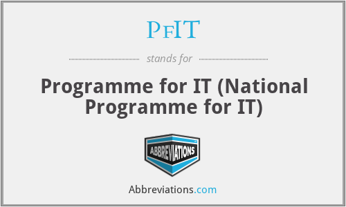 PfIT - Programme for IT (National Programme for IT)