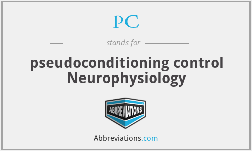 PC - pseudoconditioning control Neurophysiology