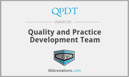 QPDT - Quality and Practice Development Team