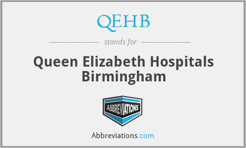 QEHB - Queen Elizabeth Hospitals Birmingham