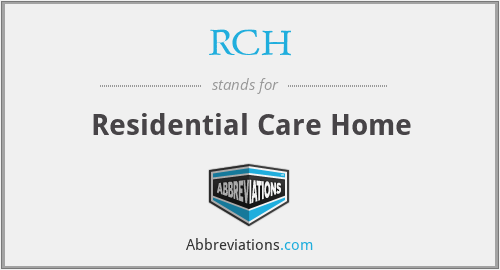 RCH - Residential Care Home
