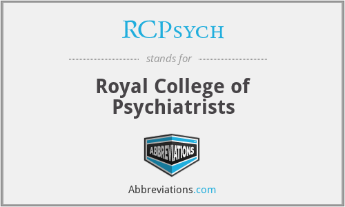 RCPsych - Royal College of Psychiatrists