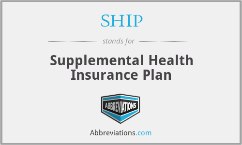 SHIP - Supplemental Health Insurance Plan