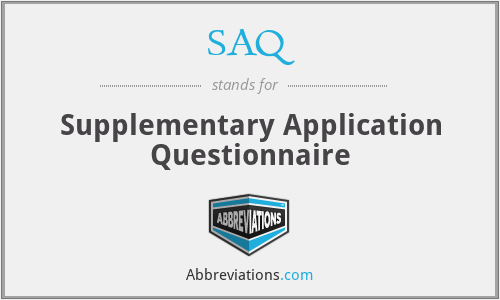 SAQ - Supplementary Application Questionnaire