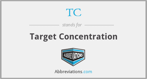 TC - Target Concentration