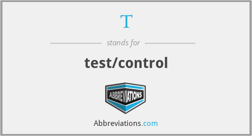 T - test/control