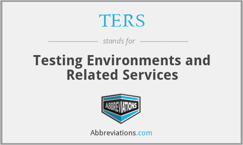 TERS - Testing Environments and Related Services