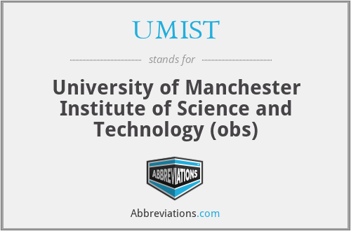 UMIST - University of Manchester Institute of Science and Technology (obs)