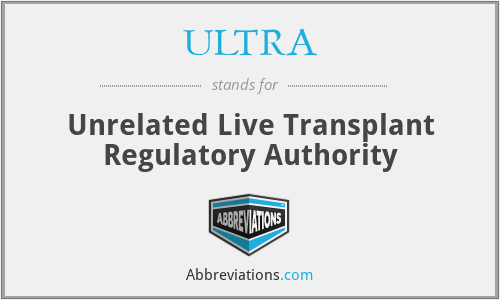 ULTRA - Unrelated Live Transplant Regulatory Authority