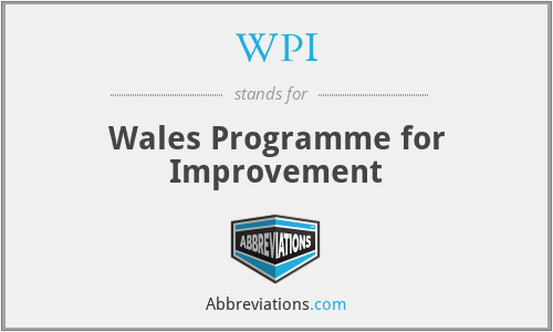 WPI - Wales Programme for Improvement