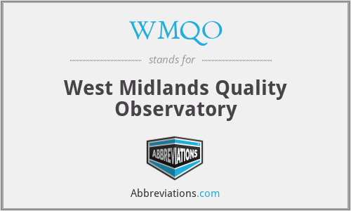 WMQO - West Midlands Quality Observatory
