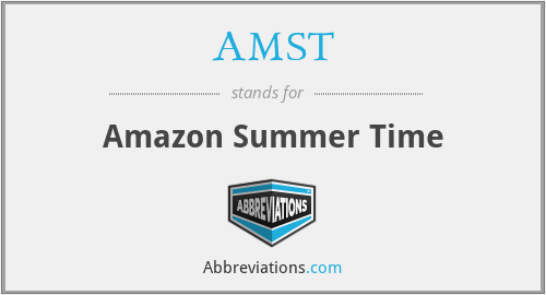 AMST - Amazon Summer Time